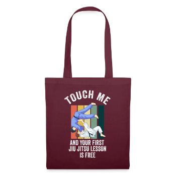 Touch Me And Your First Jiu Jitsu Lesson Is Free - Tote Bag - burgundy - Front