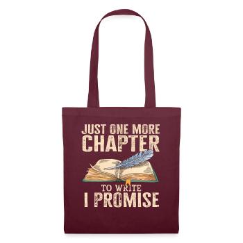 Just One More Chapter To Write I Promise Writing - Stoffbeutel - Burgunderrot - Vorne