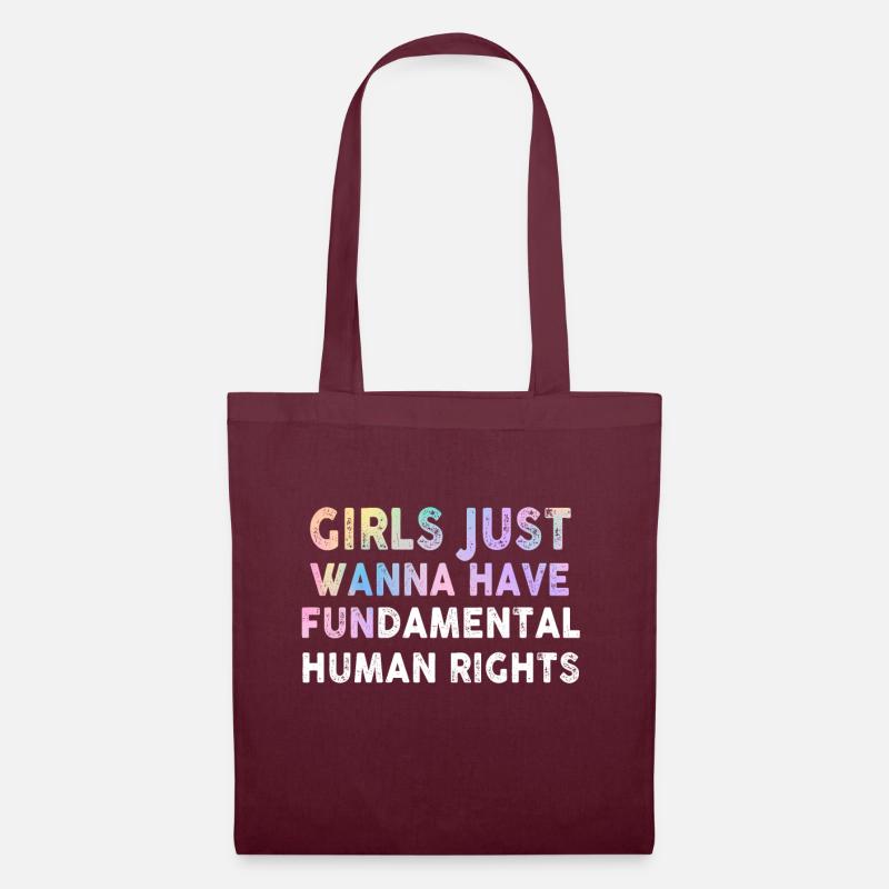 Girls Just Wanna Have Fundamental Human Rights - Stoffbeutel - Burgunderrot