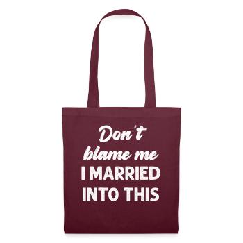Ne me blâmez pas, je me suis marié dans ce drôle vintage - Sac en tissu - bordeaux - Devant