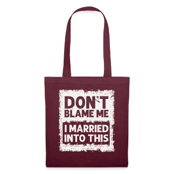 Ne me blâmez pas, je me suis marié dans ce drôle vintage - Sac en tissu - bordeaux - Devant