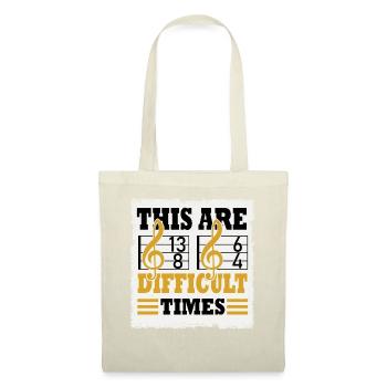These Are Difficult Times Funny Music Pun - Tote Bag - nature - Front