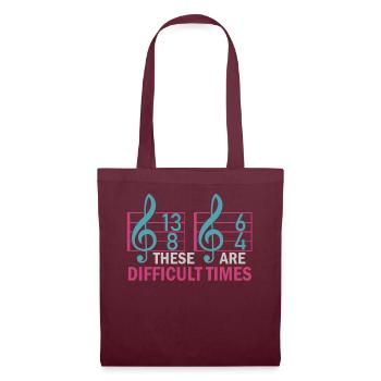 These Are Difficult Times Funny Music Pun - Tote Bag - burgundy - Front