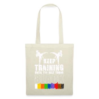 Keep Training Until The Belt Turns Black - Tote Bag - nature - Front
