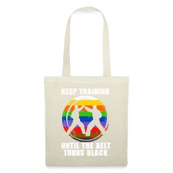 Keep Training Until The Belt Turns Black - Tote Bag - nature - Front