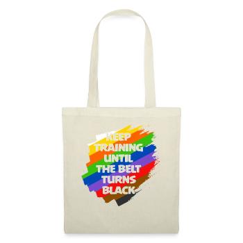 Keep Training Until The Belt Turns Black - Tote Bag - nature - Front