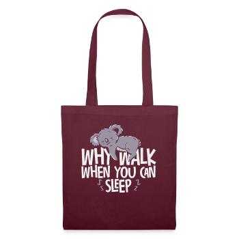 Why Walk When You Can Sleep - Tote Bag - burgundy - Front