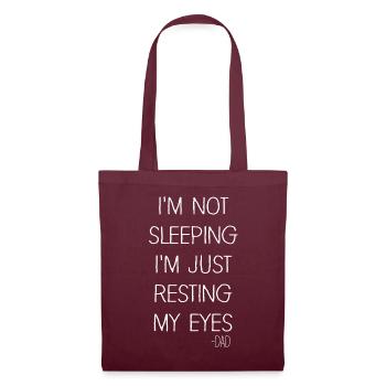 Je ne dors pas, je repose juste mes yeux - Sac en tissu - bordeaux - Devant