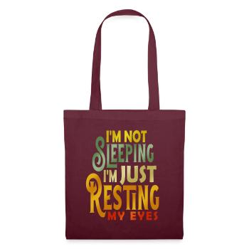 Je ne dors pas, je repose juste mes yeux - Sac en tissu - bordeaux - Devant