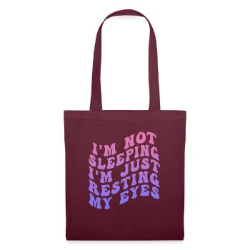 Je ne dors pas, je repose juste mes yeux - Sac en tissu - bordeaux - Devant