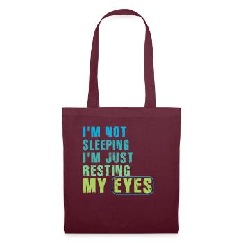 Je ne dors pas, je repose juste mes yeux - Sac en tissu - bordeaux - Devant