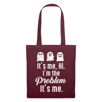 It's Me, Hi, I'm The Problem - Tote Bag - burgundy - Front
