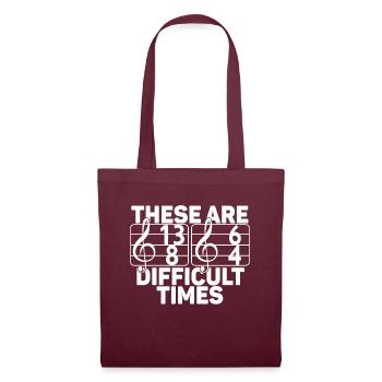 These Are Difficult Times Funny Music Pun - Tote Bag - burgundy - Front