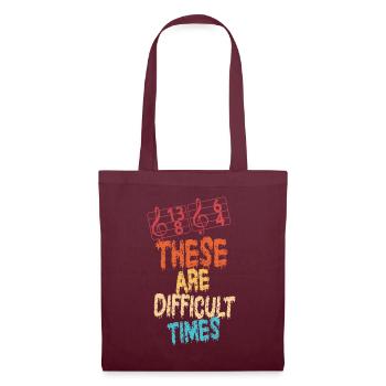 These Are Difficult Times Funny Music Pun - Tote Bag - burgundy - Front