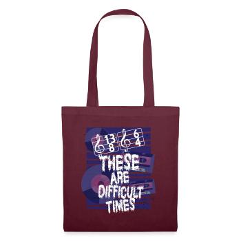 These Are Difficult Times Funny Music Pun - Tote Bag - burgundy - Front