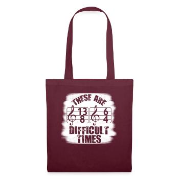 These Are Difficult Times Funny Music Pun - Tote Bag - burgundy - Front