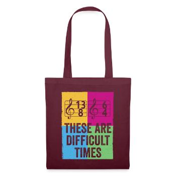 These Are Difficult Times Funny Music Pun - Tote Bag - burgundy - Front