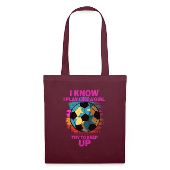 Je sais que je joue comme une fille essaie de suivre - Sac en tissu - bordeaux - Devant