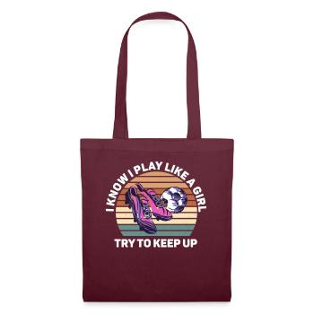 Je sais que je joue comme une fille essaie de suivre - Sac en tissu - bordeaux - Devant