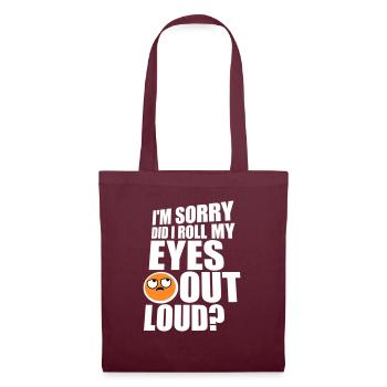 Je suis désolé ai-je levé les yeux au ciel blague drôle - Sac en tissu - bordeaux - Devant