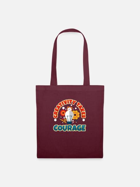 Creativity Takes Courage - Stoffbeutel - Burgunderrot
