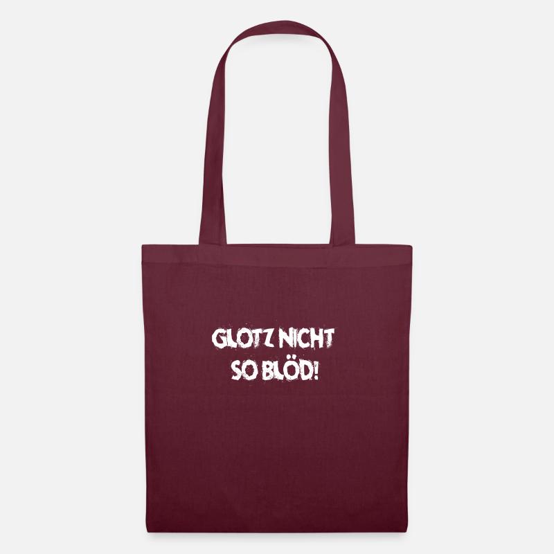 Glotz nicht - Stoffbeutel - Burgunderrot