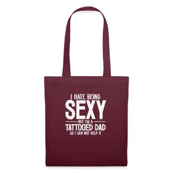 Je déteste être sexy mais je suis un papa tatoué... - Sac en tissu - bordeaux - Devant