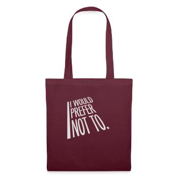 Je préfère ne pas - Sac en tissu - bordeaux - Devant
