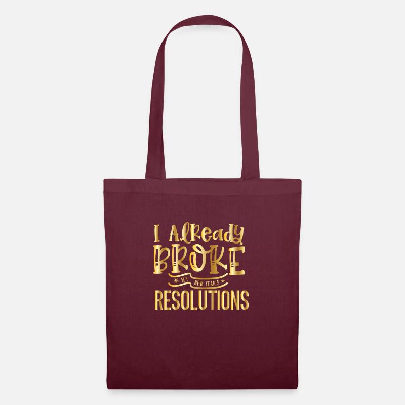 I Already Broke My Resolutions – Silvester Design - Stoffbeutel - Burgunderrot