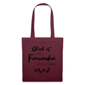 Glück ist, eine Freundin wie dich zu haben. - Stoffbeutel - Burgunderrot - Vorne