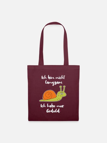 Ich bin nicht langsam ich habe Geduld Schnecke - Stoffbeutel - Burgunderrot