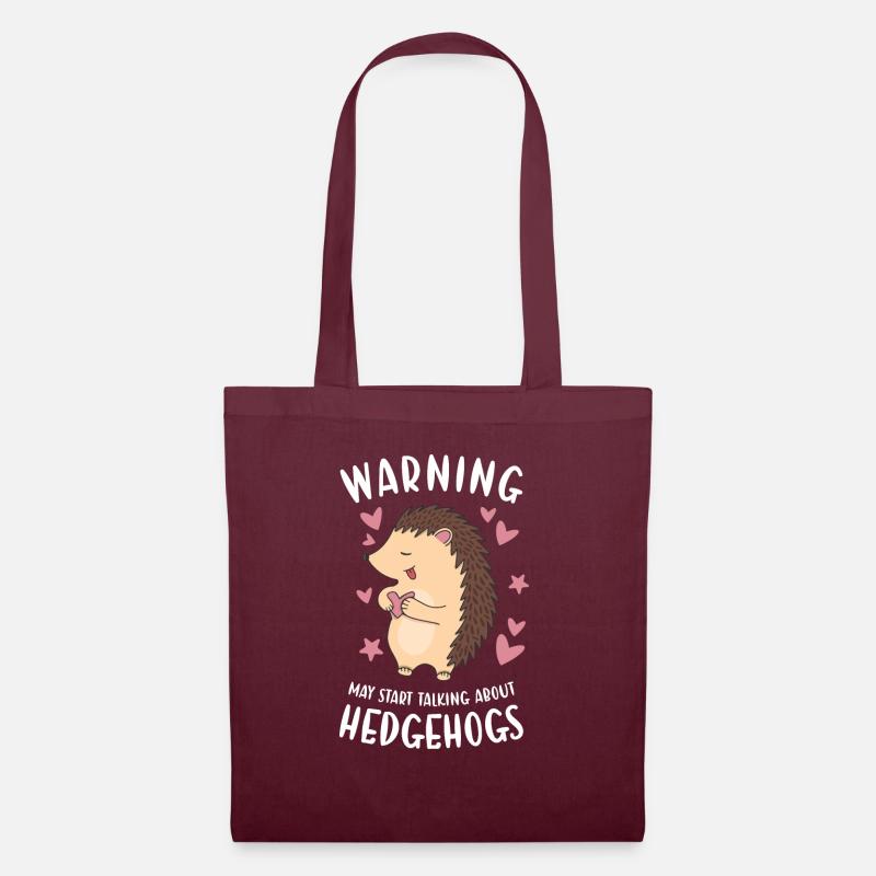 Hedgie May Start Talking About Hedgehogs Hedgehog - Stoffbeutel - Burgunderrot