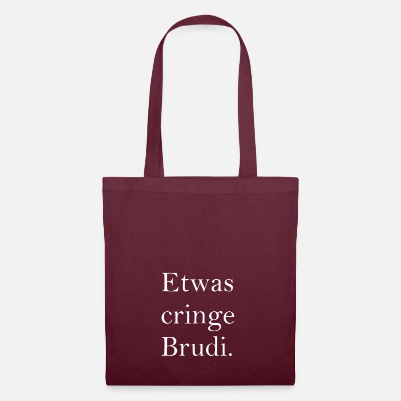 Etwas cringe Brudi ... - Stoffbeutel - Burgunderrot