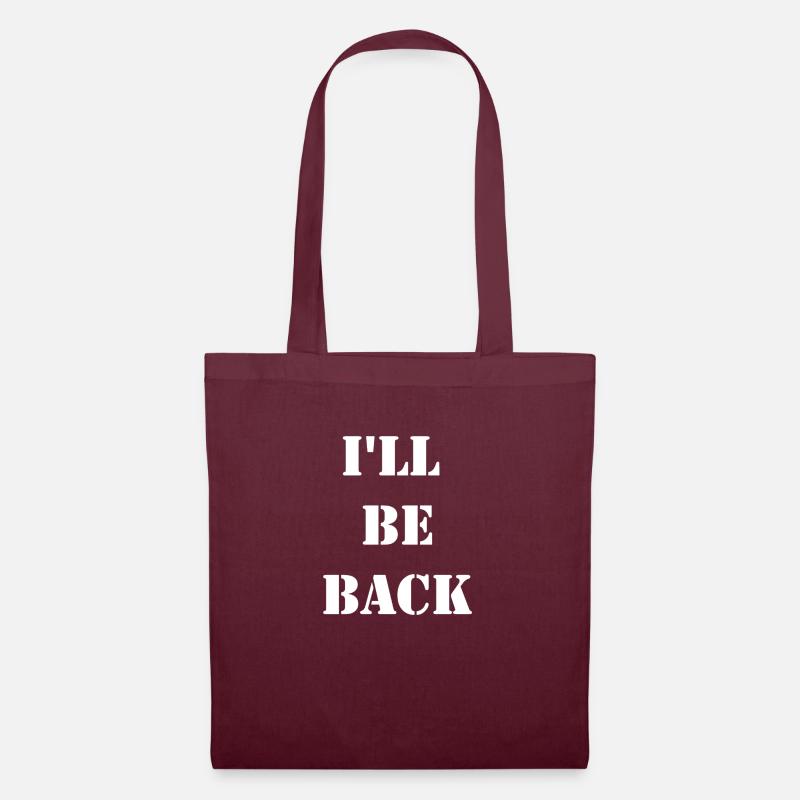 I'll be back - Tote Bag - burgundy