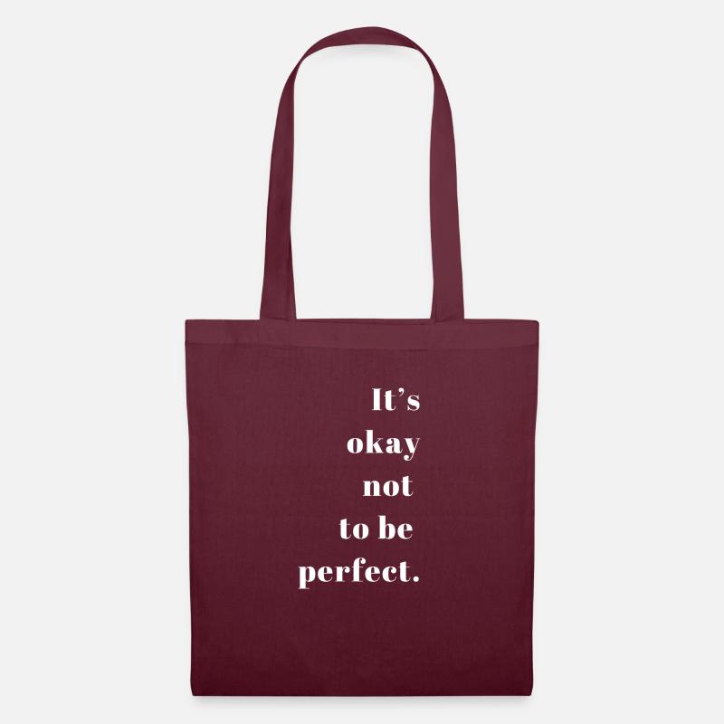 It s okay not to be perfect - Stoffbeutel - Burgunderrot