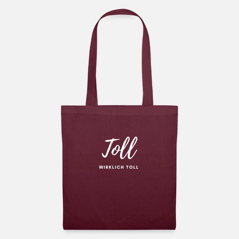 Toll. Wirklich toll. - Stoffbeutel - Burgunderrot