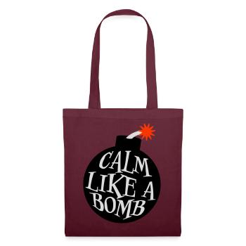 Calm Like Bomb Paradox Irony Humor Explosive Joke - Tote Bag - burgundy - Front