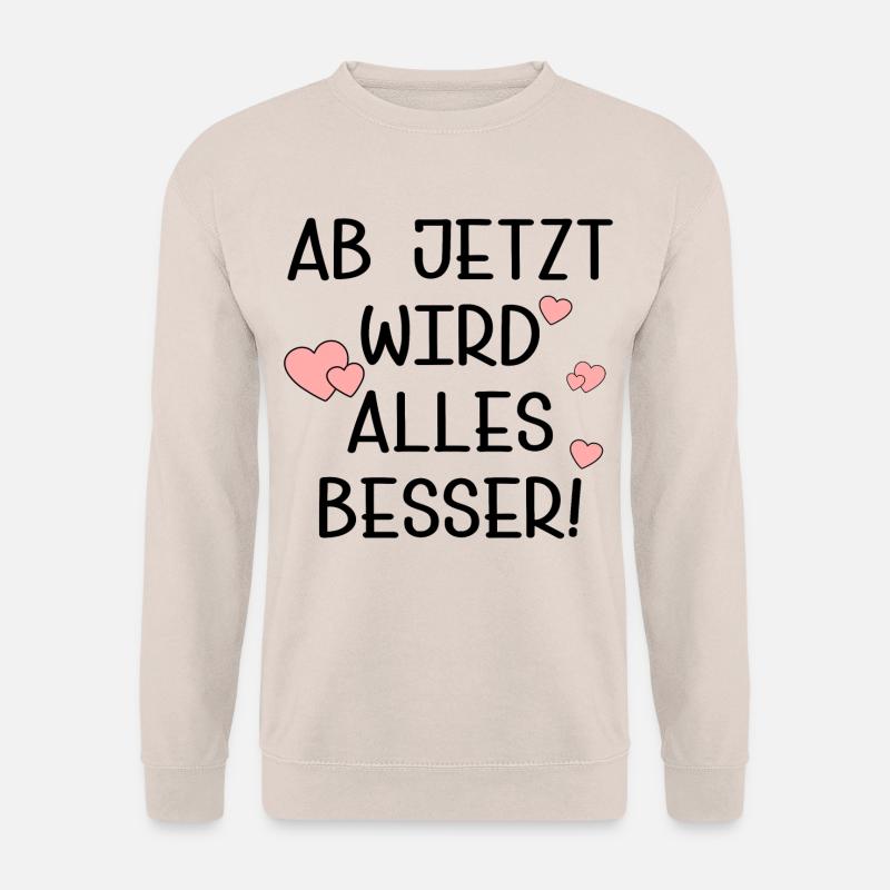 TRANSFORMATION BESSER WERDEN - Unisex Pullover - Sand