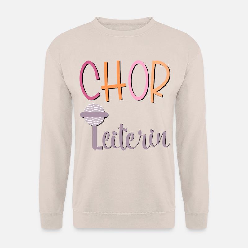 CHOR LEITUNG SINGEN CHORLEITERIN - Unisex Pullover - Sand
