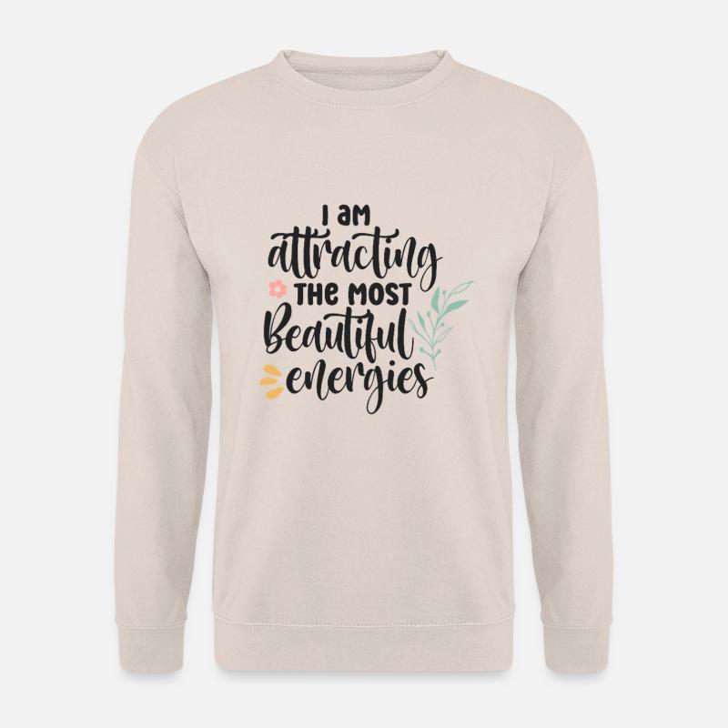Ich ziehe schöne Energien an - Unisex Pullover - Sand