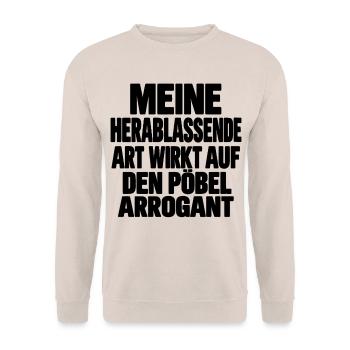 Meine herablassende Art wirkt arrogant - schwarz - Unisex Pullover - Sand - Vorne - Alina (178cm) & Michal (187cm)