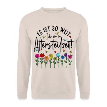Altersteilzeit Garten bunte Blumen Ruhestand Rente - Unisex Pullover - Sand - Vorne - Alina (178cm) & Michal (187cm)