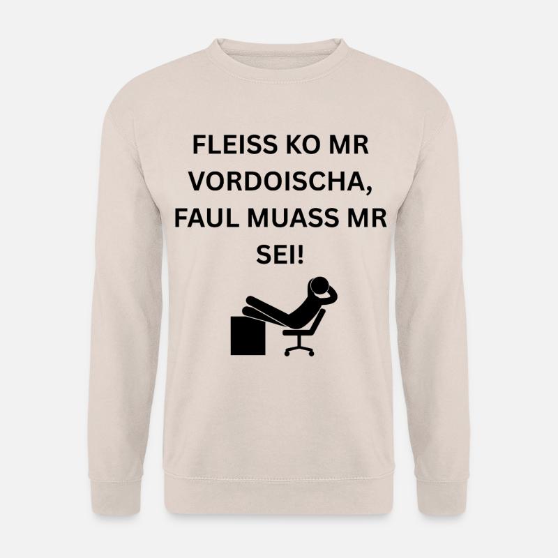 Faul Sein Lustiger Dialekt Spruch Schwäbisch Büro - Unisex Pullover - Sand
