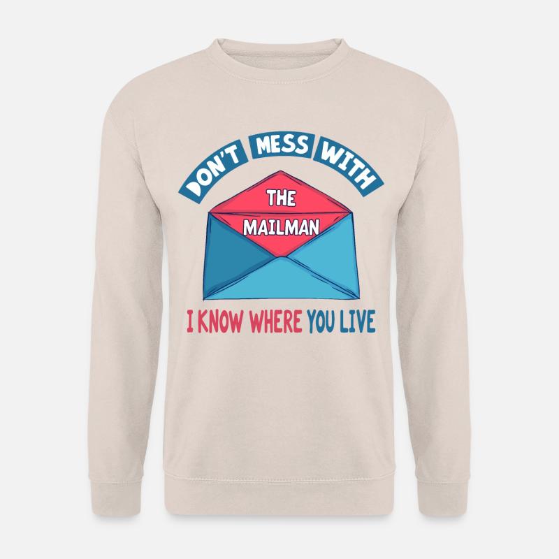 Lustiger Spruch für Postboten - Unisex Pullover - Sand
