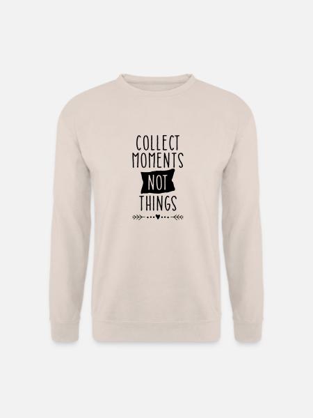 Collect Moments Not Things - Unisex Pullover - Sand