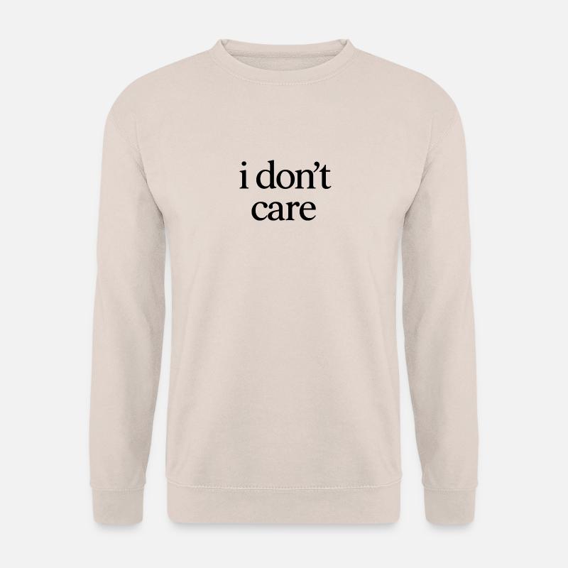 I don't care - Unisex Pullover - Sand
