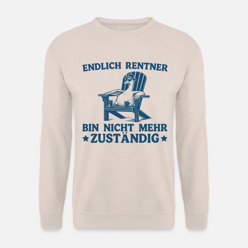 Endlich Rentner Bin Nicht Mehr Zuständig Gans - Unisex Pullover - Sand