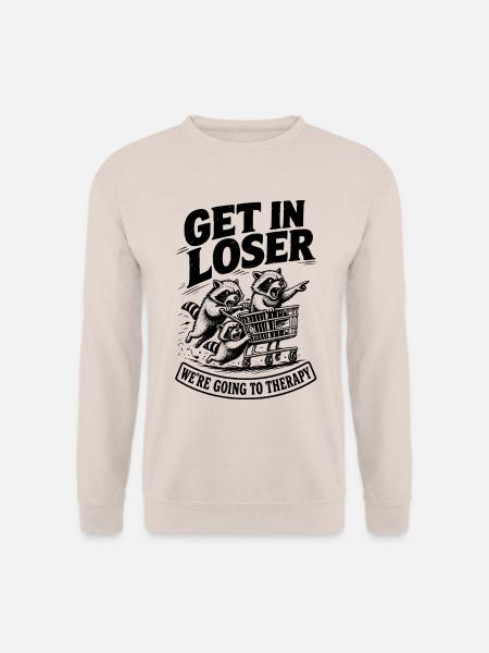 Get In Loser - Unisex Pullover - Sand