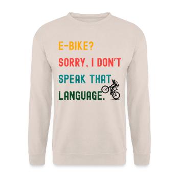 Mountain bike design – e-bike? No thank you! - Unisex Sweatshirt - sand - Front - Alina (178cm) & Michal (187cm)