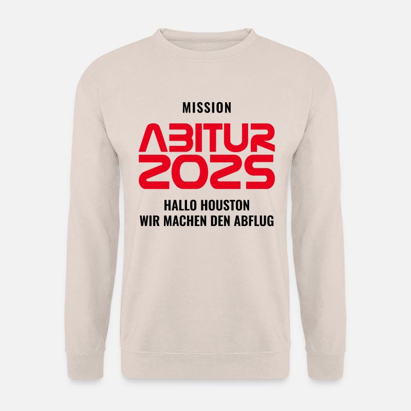 MISSION ABITUR 2025 - HALLO HOUSTON MACHEN ABFLUG - Unisex Pullover - Sand